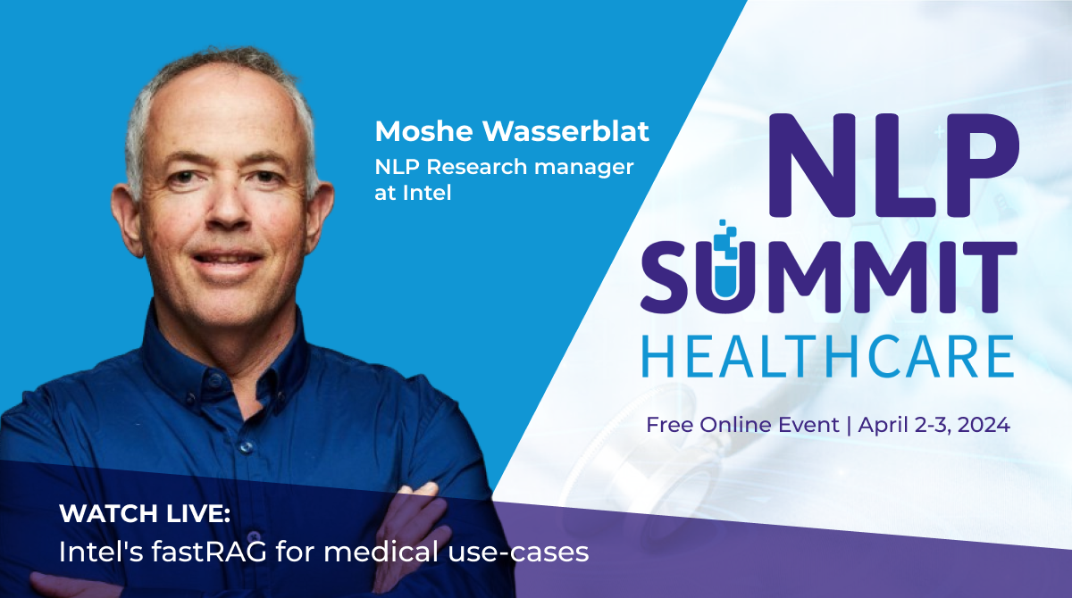 Intel's FastRAG for Medical Use-cases - NLP Summit